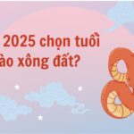 Năm Ất Tỵ 2025 tuổi nào xông đất tốt?