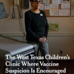 A West Texas Children’s Clinic Where Vaccine Suspicion Is Encouraged