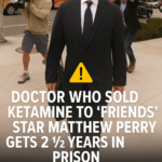 ST. Doctor who sold ketamine to ‘Friends’ star Matthew Perry gets 2 1/2 years in prison