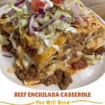 Easy Beef Enchilada Casserole