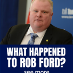 ST. What Happened to Rob Ford? All About the Controversial Toronto Mayor’s Life After His Crack Cocaine Video Scandal