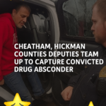 ST. Cheatham, Hickman counties deputies team up to capture convicted drug absconder