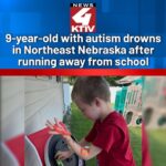 9-year-old with autism drowns in northeast Nebraska after running away from school
