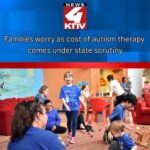 Families worry as cost of autism therapy comes under state scrutiny