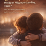 ST. What’s the Truth About Empathy and Autism?