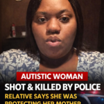 ST. ALEA says Birmingham police shot, killed combative woman; relative says she was autistic and protecting mother