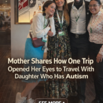 ST. After Years of Difficult Travel, Mother of Daughter with Autism Reveals the 1 Trip That Changed Everything (Exclusive)