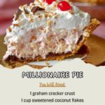 Millionaire Pie (No bake and only 5 Minutes to Prep!)