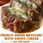 Search Results for: French Onion Meatloaf with Melted Swiss Cheese
