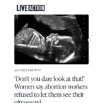 ‘Don’t you dare look at that!’ Women say abortion workers refused to let them see their ultrasound