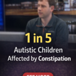 ST. Constipation affects one in five autistic children, new research finds