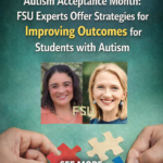 ST. Autism Acceptance Month: FSU experts offer insight on improving outcomes for students with autism